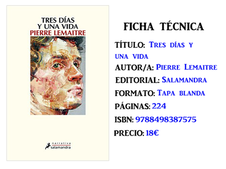 Reseña: Tres días y una vida, de Pierre Lemaitre Reseña: Tres días y una vida, de Pierre Lemaitre