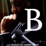 B, cuando la realidad supera la ficción.