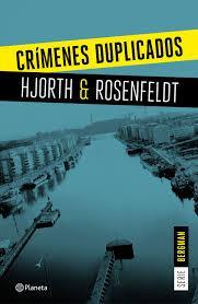 CRÍMENES DUPLICADOS - HANS ROSENFELDT Y MICHAEL HJORT CRÍMENES DUPLICADOS - HANS ROSENFELDT Y MICHAEL HJORT