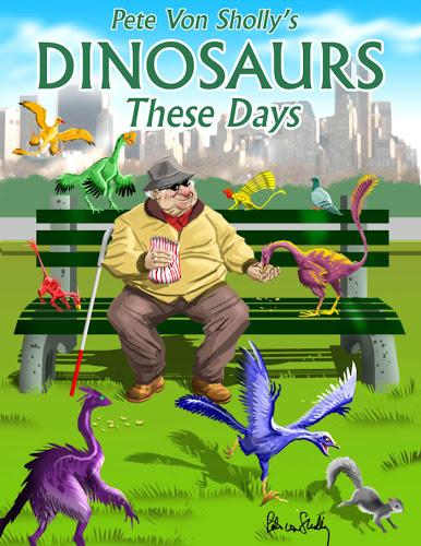 Dinosaurs, These Days