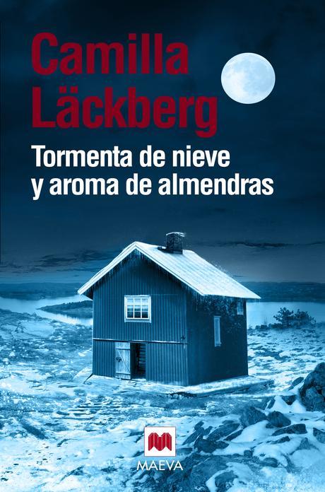 Tormenta de nieve y aroma de almendras, de Camilla Läckberg