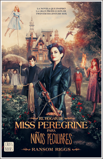 ~♥ Reseña #310 = El Hogar de miss Peregrine para niños peculiares ~ Ransom Riggs