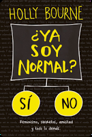 Reseña: ¿Ya soy normal?- Holly Bourne Reseña: ¿Ya soy normal?- Holly Bourne