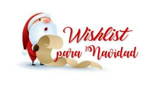 Wishlist para esta Navidad