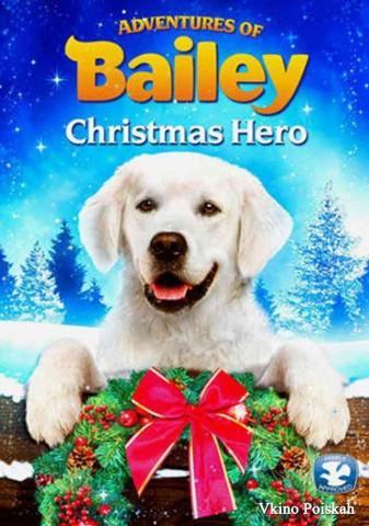 Película Bailey, Un Héroe de Navidad por TV – Sábado 24 de Diciembre del 2016 Película Bailey, Un Héroe de Navidad por TV – Sábado 24 de Diciembre del 2016