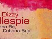 Dizzy Gillespie Cubana