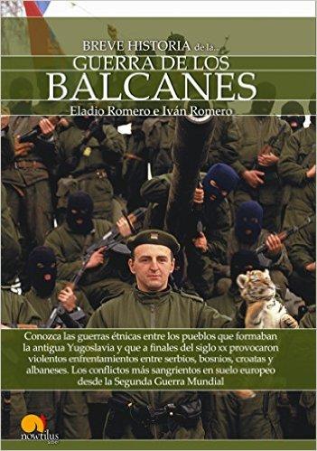 Resultado de imagen de breve historia de la guerra de los balcanes