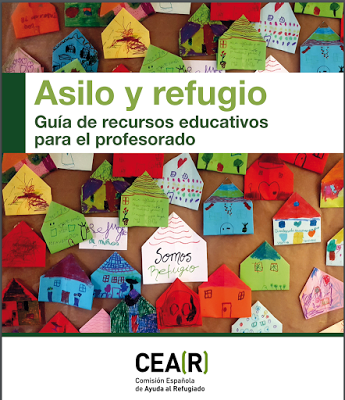 Guía de recursos educativos para el profesorado: Asilo y refugio #Refugiados @CEARefugio