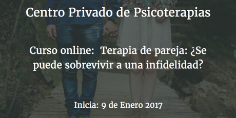 Terapia de Pareja: ¿se puede sobrevivir a una infidelidad? (Curso online)