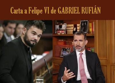Carta de Gabriel Rufián a Felipe VI