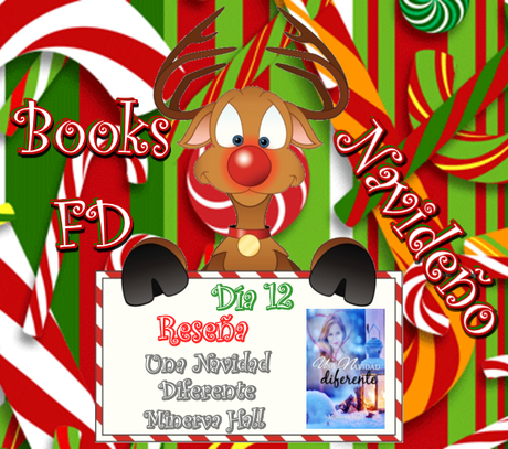 (Reseña) Especial Navideño - Día 12 - Una Navidad Diferente by Minerva Hall