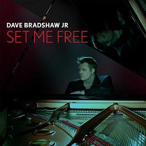 Dave Bradshaw Jr. Set Me Free