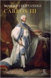 “Carlos III. Un monarca reformista”, de Roberto Fernández Díaz