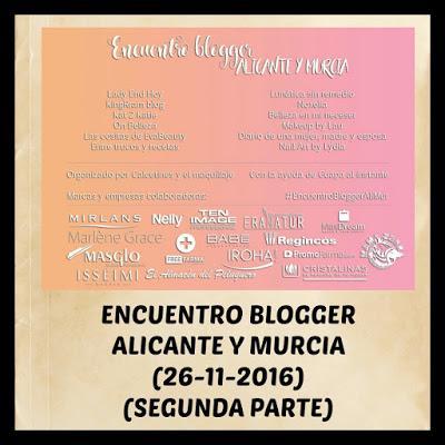 Encuentro Blogger Alicante y Murcia (2ª Parte)