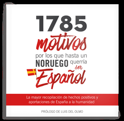 1785 MOTIVOS PARA SER ESPAÑOL