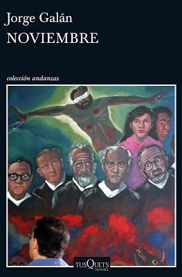 CÁLIDO Y CLARIFICADO “NOVIEMBRE”, DE JORGE GALÁNMoisés Ca...