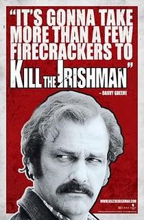 Más carteles de Kill the Irishman
