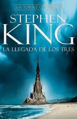 Stephen King - La llegada de los tres