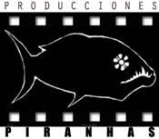 GRAN ANIVERSARIO DE PRODUCCIONES PIRANHAS