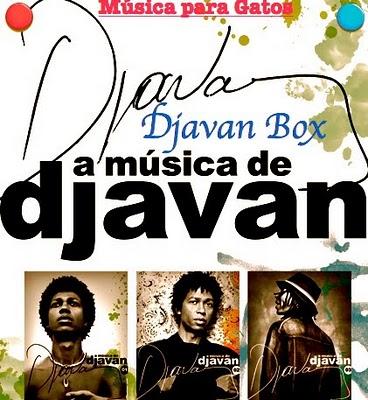 Djavan Box. La música de unos de los grandes creadores de Brasil.