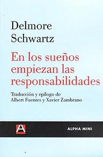 Delmore Schwartz: En los sueños empiezan las responsabilidades: