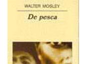 Walter Mosley pesca