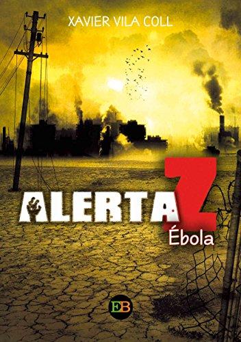 Alerta Z: Ébola de Xavier Vila Coll
