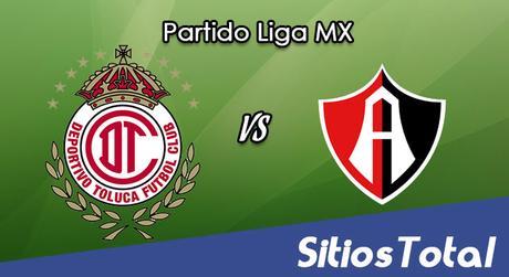 Ver Toluca vs Atlas en Vivo – Online, Por TV, Radio en Linea, MxM – Clausura 2017 – Liga MX