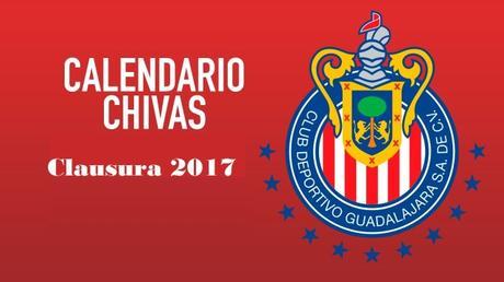 Fechas de los partidos del Chivas para el Clausura 2017