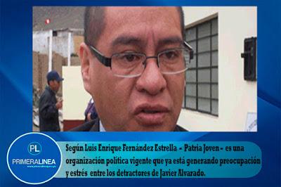 MUCHOS POLÍTICOS TEMEN A LA FIGURA DE JAVIER ALVARADO…