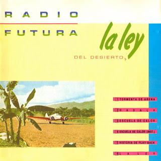 Radio Futura - La Ley del Desierto, La Ley del Mar (1984)