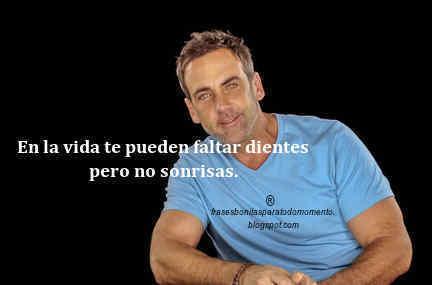 En la vida te pueden faltar dientes pero no sonrisas.