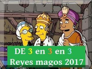 De 3 en 3 en 3 Reyes magos 2017