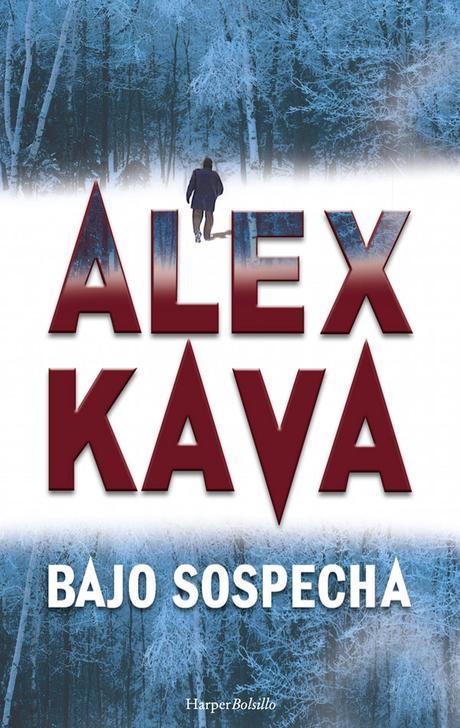 Bajo Sospecha - Alex Kava