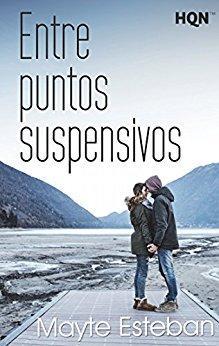 Entre puntos suspensivos || Autor: Mayte Esteban