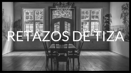 «Retazos de tiza» | Relato de Carmelo Beltrán