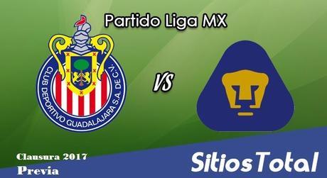 Previa Chivas vs Pumas J1 del Clausura 2017 de la Liga MX Previa Chivas vs Pumas J1 del Clausura 2017 de la Liga MX