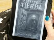 “Esclavos tierra”: visión post-apocalítica Javier Núñez