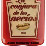 Manuel Lara Herbón: Crónicas de un superhéroe en paro John Kennedy Toole: La conjura de los necios