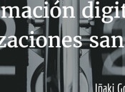 Transformación digital organizaciones sanitarias.