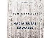 Hacia rutas salvajes. John Krakauer