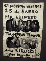 Concierto de Mr. Wilfred y Tangerine Flavour en Siroco