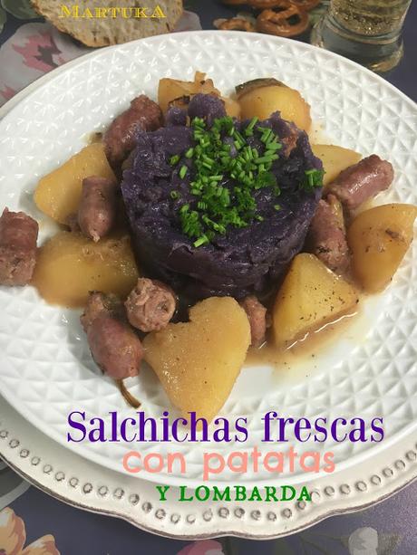 Salchichas Frescas Con Patatas Y Lombarda