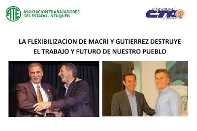 LA FLEXIBILIZACION DE MACRI Y GUTIERREZ DESTRUYE EL TRABAJO Y FUTURO DE NUESTRO PUEBLO