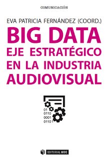 Big Data; eje estratégico en la industria audiovisual
