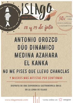 IslaGo! Music Festival 2017: Antonio Orozco, Dúo Dinámico, Medina Azahara, El Kanka, No Me Pises Que Llevo Chanclas...