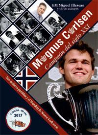 EL SECRETO DE MAGNUS CARLSEN – Biografía y partidas actualizadas hasta 2016 – Vázquez, Romero, Barlov y Bernal