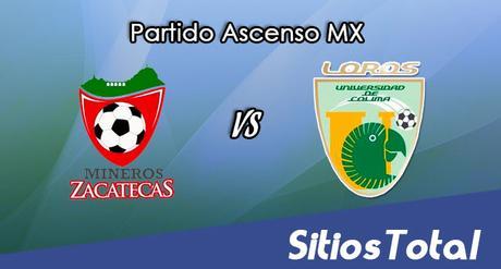 Mineros de Zacatecas vs Loros de Colima en Vivo – Online, Por TV, Radio en Linea, MxM – Clausura 2017 – Ascenso MX Mineros de Zacatecas vs Loros de Colima en Vivo – Online, Por TV, Radio en Linea, MxM – Clausura 2017 – Ascenso MX