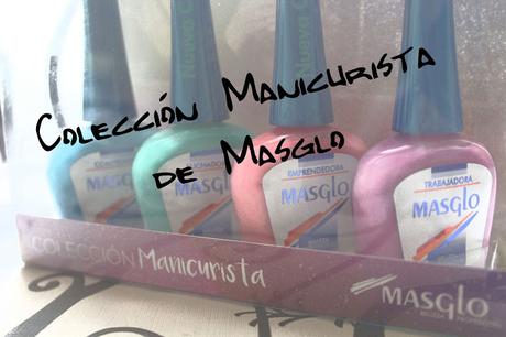 Manicurista, la nueva colección de Masglo