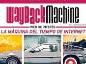Wayback Machine: Máquina Tiempo Internet